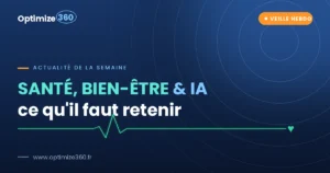 Actualités Santé Bien-Etre & IA